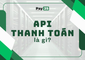API là gì? Giải mã “vũ khí bí mật” giúp doanh nghiệp SME bứt phá trong kỷ nguyên số 2025